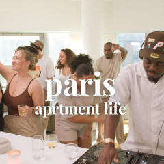 paris | aprtment life | vol.3 (alternative r&b & afrobeats)