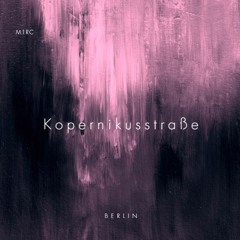Kopernikusstraße (Melodic Techno & Tech House Mix)
