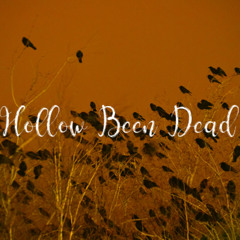 Hollow Been Dead (Prod. Secre X Sorrow Bringer)