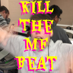 Kill The Beat