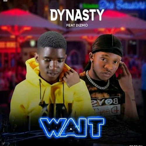 Stream Dynasty-ft-Dizmo-Wait-Prod.-by-Gugo-Beats.mp3 by Boyd Wamundila |  Listen online for free on SoundCloud