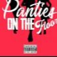 Panties On Tha Floor "Old Version"