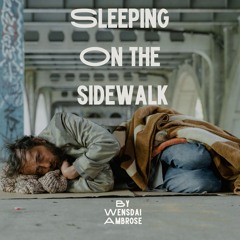 Sleeping On The Sidewalk
