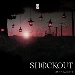 GINX X BARNETT - SHOCKOUT [FREE DOWNLOAD]