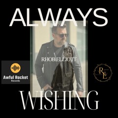ALWAYS WISHING