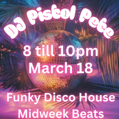 SHOW 11 - DJ PISTOL PETE - FUNKY DISCO HOUSE