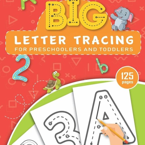 Stream [PDF] BIG Letter Tracing for Preschoolers and Toddlers ages 24