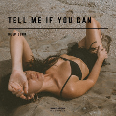 Deep Surr - Tell Me if You Can