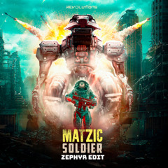 Matzic - Soldier (Zephyr Kick Edit)
