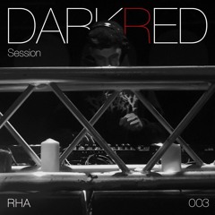 DARKRED Session 003 - RHA