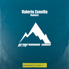 Valerio Zanella - Reborn [Progressive Vibes Light - PVM1004L]