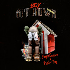 Boy Sit Down (feat. Pastor Troy)