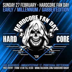 Hardcore Fanday - 27-2-2022 (Early / Millennium / Gabber Edition)
