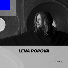 Signal 036: Lena Popova