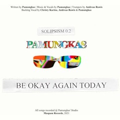 Pamungkas - Be Okay Again Today 2.0