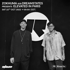 Zokhuma b2b Dreamstates presents Elevated in Paris  - 22 Octobre 2022