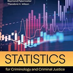 [GET] EBOOK 📌 Statistics for Criminology and Criminal Justice by  Ronet D. Bachman,R