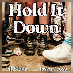 Hold It Down - ER Black (Issey Cross - Sleepwalking Remix)