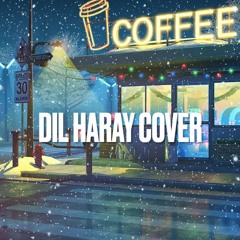 Dil Haray Jal Band Song Cover