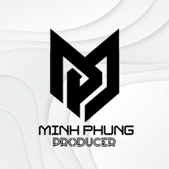 CON TRAI CƯNG REMIX - MINH PHÙNG