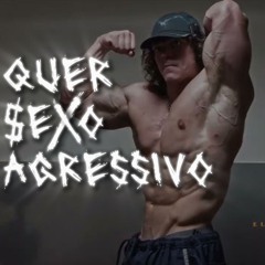 Quer $exo Agressivo (Brazilian phonk)