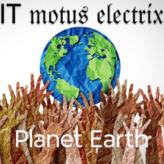 I.T. MOTUS ELECTRIX - Pianeta Terra