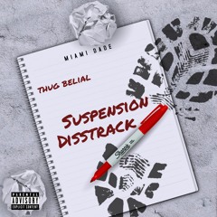 thug belial - Suspension Disstrack