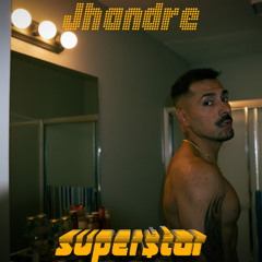 Jhandre - Super$tar (No Responde)