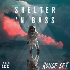 SHELTER 'N BASS OPENING [lee live set] [house]