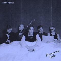 Bedroom Exile - Giant Rooks