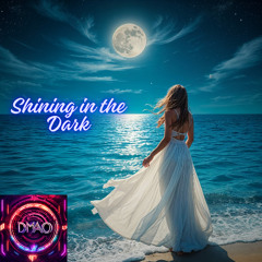 Shining in the Dark