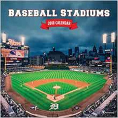 READ EBOOK 🖌️ 2018 Baseball Stadiums Wall Calendar by Muneesh Jain [EBOOK EPUB KINDL