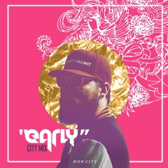 Early (City Mix)