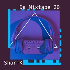 Shar - K - Da Mixtape 20 | Rap | Hip Hop | Trap | R`n`B | Workout Music | Running Playlist | Best of