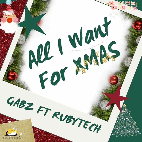 L.O Gabz ft Rubytech - All I Want For Xmas