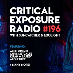 Suncatcher & Exolight - Critical Exposure Radio 196