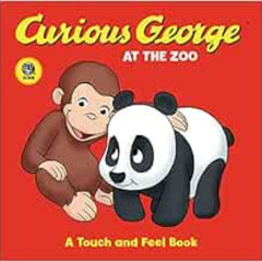 download EPUB 💗 Curious George at the Zoo: A Touch and Feel Book by H. A. Rey [EBOOK