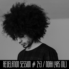 Revelation Session # 243 / Noah Lyas (NL)
