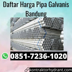 AHLINYA, (0851.7236.1020) Daftar Harga Pipa Galvanis Bandung