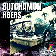 Butchamon - H8ers (Original Mix)