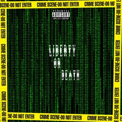 Liberty or Death