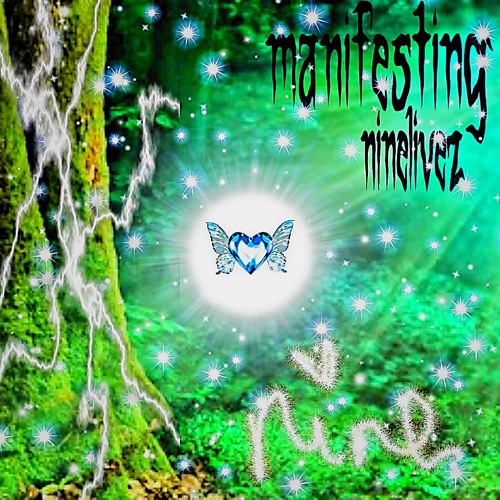 MANIFESTING - ninelivez