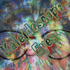Kaleidoscope Eyes