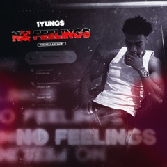 NO FEELINGS