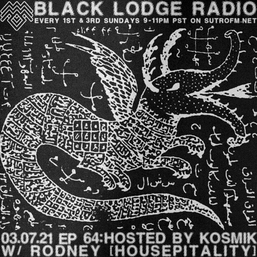 The Black Lodge Radio 64: RODNEY KHALASCHI