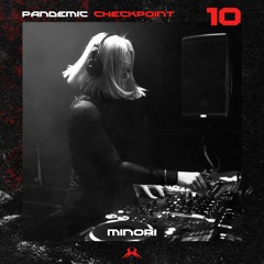 Pandemic Checkpoint #10 - Minori