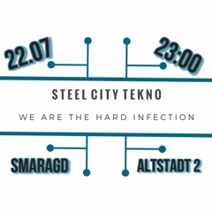STEEL CITY TEKNO - WE ARE THE HARD INFECTION @ CultureCafe Smaragd - 22.07.23 - PART 2