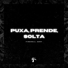 PUXA, PRENDE, SOLTA