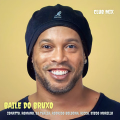 Baile do Bruxo (Zonatto, Romano, Dj Thalia, Rodrigo Bologna, Ricca, Diego Morillo) Club Mix