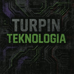 TURPIN - TEKNOLOGIA